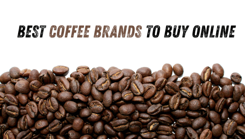 Coffee brands