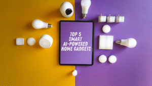 Smart gadgets